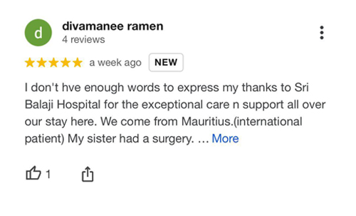 Review from Divamanee Ramen, a Mauritius resident whose sister was treated at Sri Balaji Hospital.